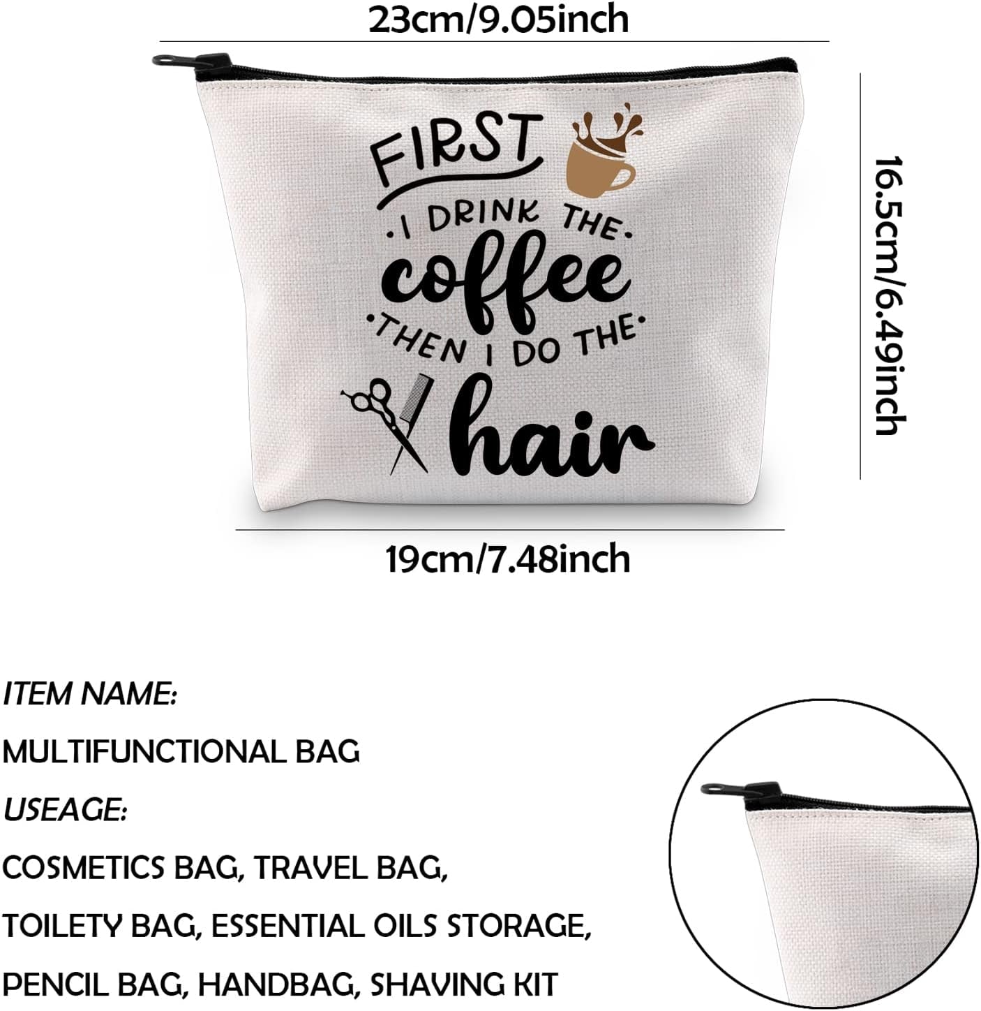 Hair Stylist Gift Coffee Lover Gift Hairdresser Cosmetics Bag First I Drink the Coffee Then I Do the Hair (DRINK the Coffee Hair)